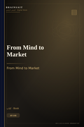 From Mind to Market