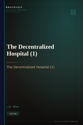 The Decentralized Hospital