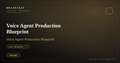 Voice Agent Production Blueprint