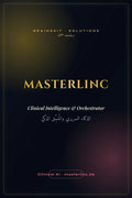 MASTERLINC — Clinical Intelligence Orchestrator | MASTERLINC — الذكاء السريري والمُنسِّق الذكي